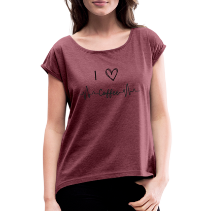 Frauen T-Shirt mit gerollten Ärmeln - I love Coffee - Bordeauxrot meliert