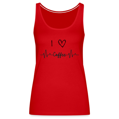 Frauen Premium Tank Top - I love Coffee - Rot