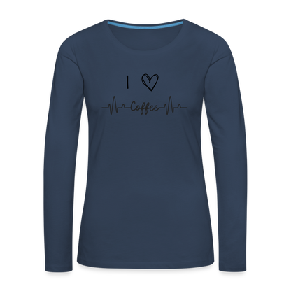 Frauen Premium Langarmshirt - I Love Coffee - Navy