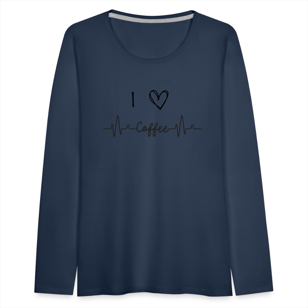 Frauen Premium Langarmshirt - I Love Coffee - Navy