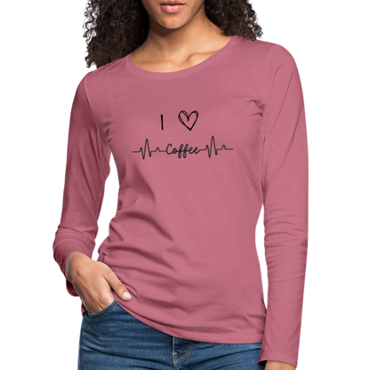 Frauen Premium Langarmshirt - I Love Coffee - Malve