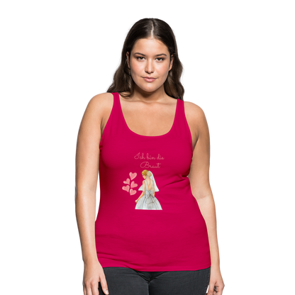 Frauen Premium Tank Top - Ich bin die Braut - dunkles Pink