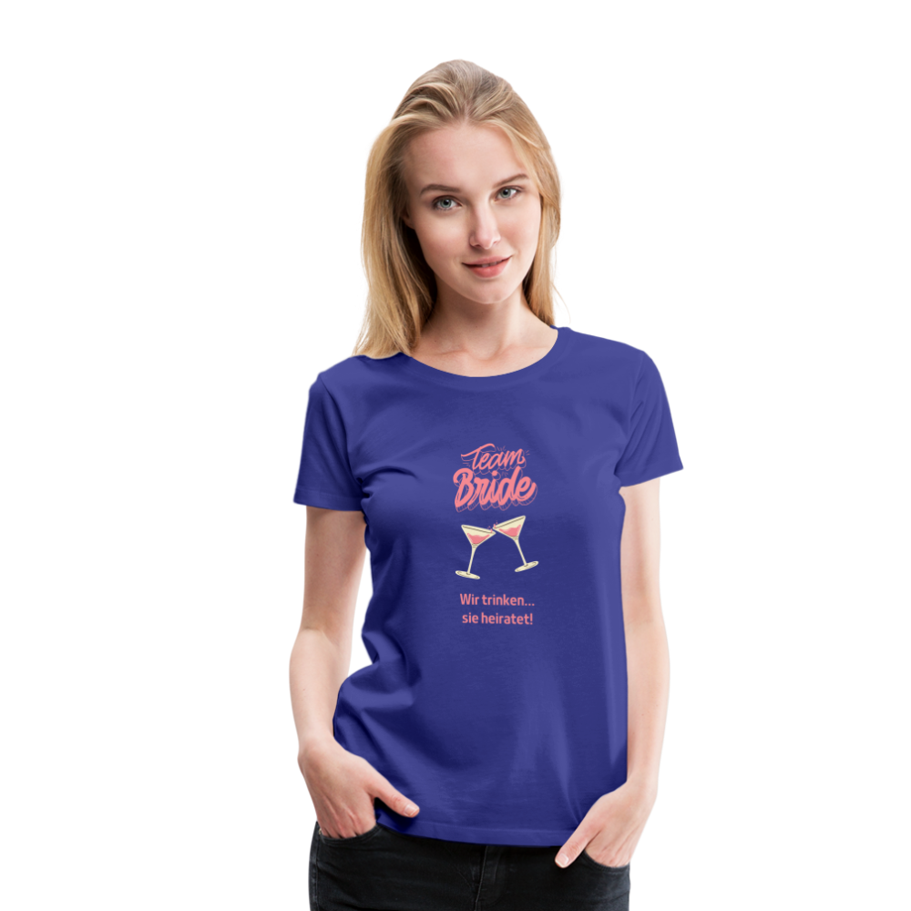 Frauen Premium T-Shirt - Team Bride - Königsblau