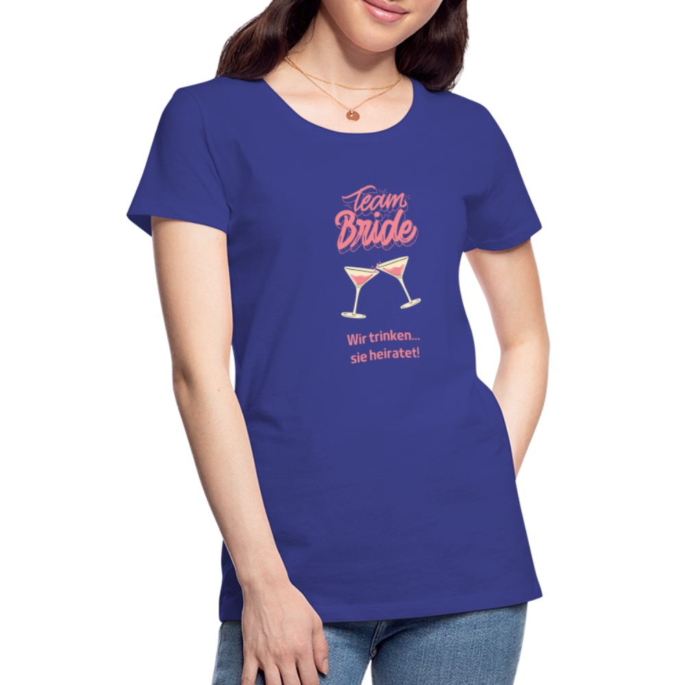 Frauen Premium T-Shirt - Team Bride - Königsblau