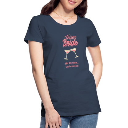 Frauen Premium T-Shirt - Team Bride - Navy