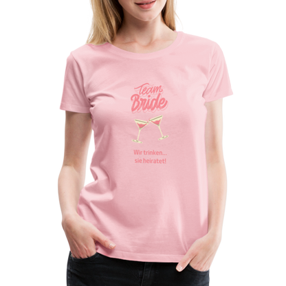 Frauen Premium T-Shirt - Team Bride - Hellrosa