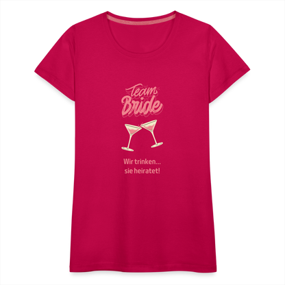 Frauen Premium T-Shirt - Team Bride - dunkles Pink