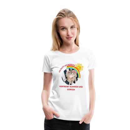 Frauen Premium T-Shirt - Ein Ratti am Morgen - weiß