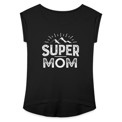 Frauen T-Shirt mit gerollten Ärmeln - Super Mom - Schwarz