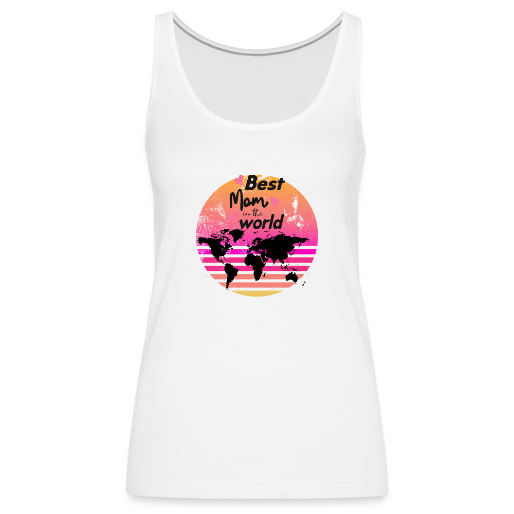 Frauen Premium Tank Top - Best Mom in the world - weiß