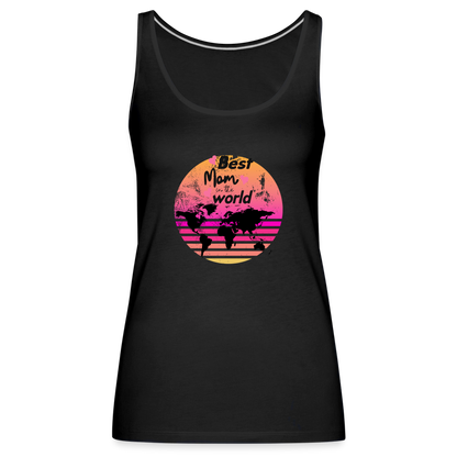 Frauen Premium Tank Top - Best Mom in the world - Schwarz