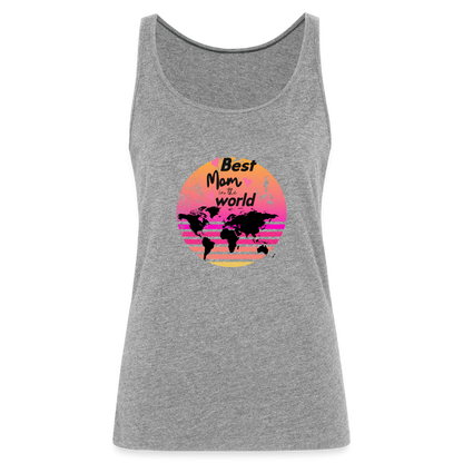 Frauen Premium Tank Top - Best Mom in the world - Grau meliert