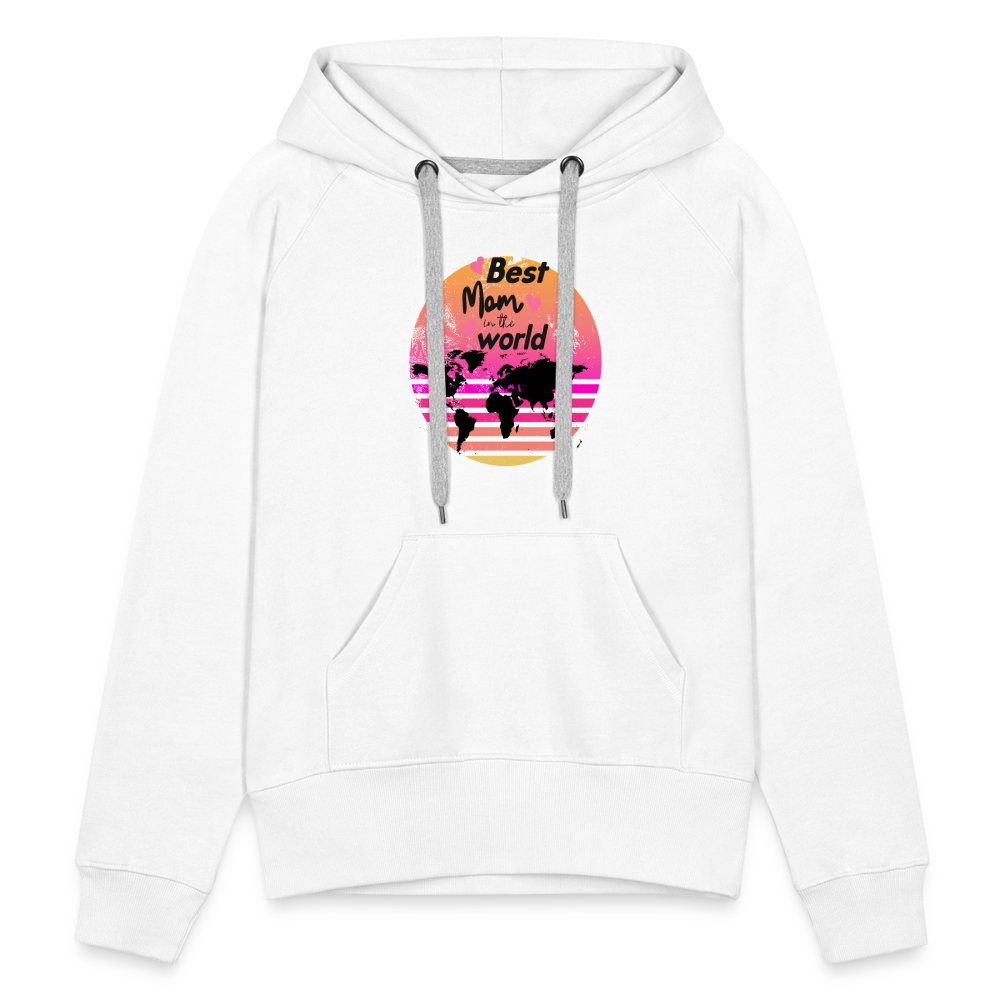 Frauen Premium Hoodie - Best Mom in the world - weiß