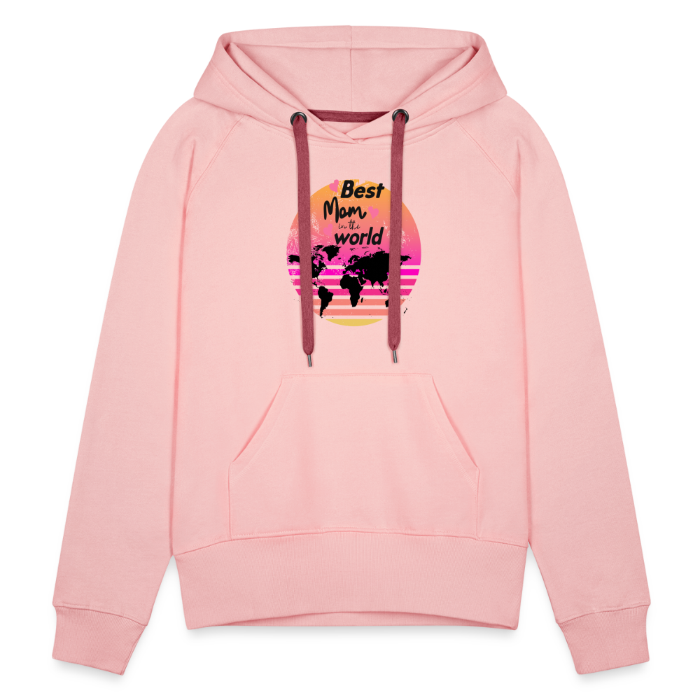 Frauen Premium Hoodie - Best Mom in the world - Kristallrosa