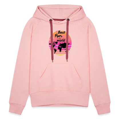 Frauen Premium Hoodie - Best Mom in the world - Kristallrosa