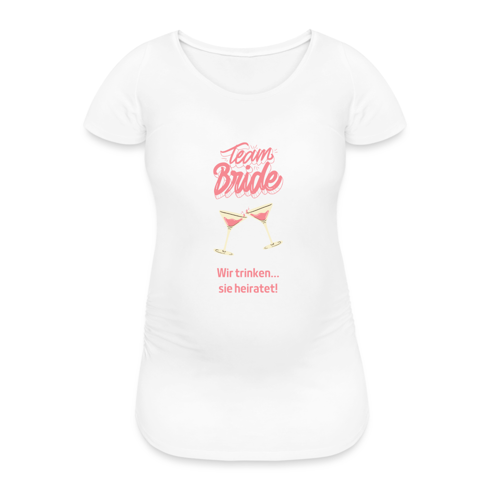 Frauen Schwangerschafts-T-Shirt - Team Bride - weiß