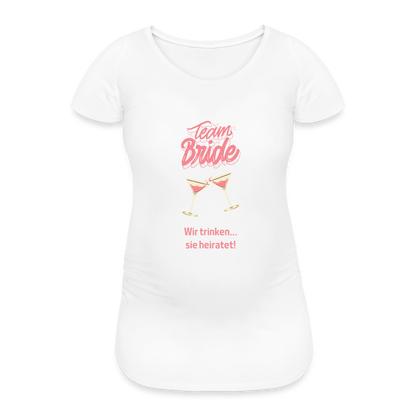 Frauen Schwangerschafts-T-Shirt - Team Bride - weiß