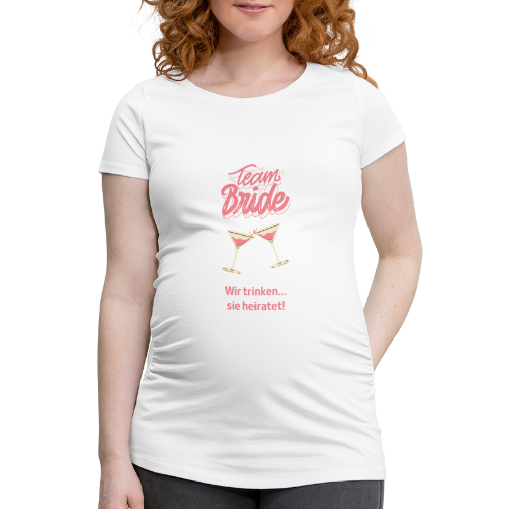 Frauen Schwangerschafts-T-Shirt - Team Bride - weiß