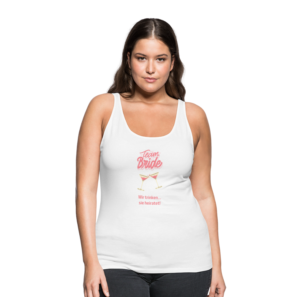 Frauen Premium Tank Top - Team Bride - weiß