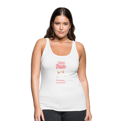 Frauen Premium Tank Top - Team Bride - weiß