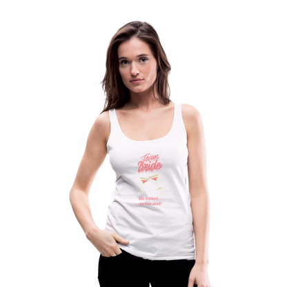 Frauen Premium Tank Top - Team Bride - weiß