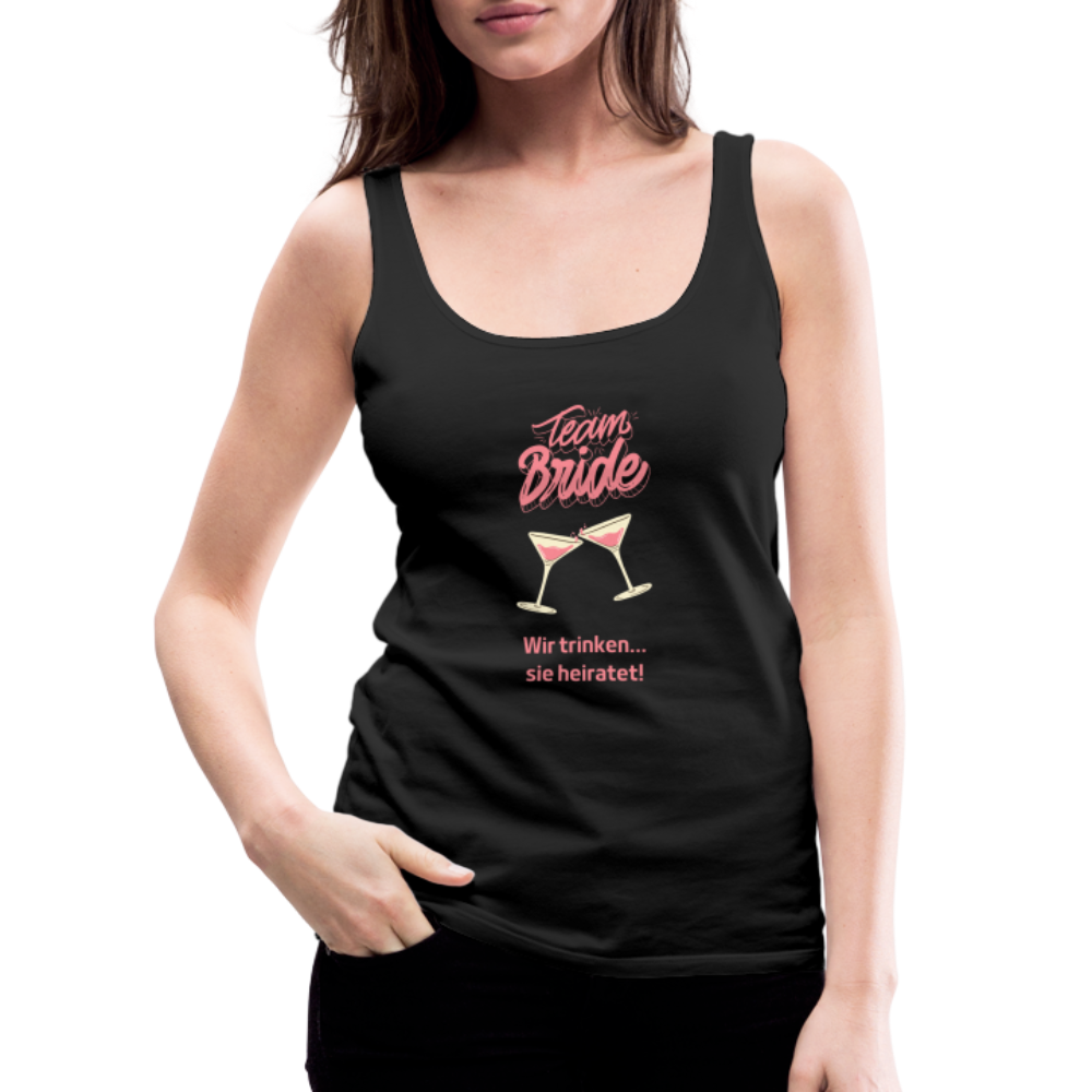 Frauen Premium Tank Top - Team Bride - Schwarz