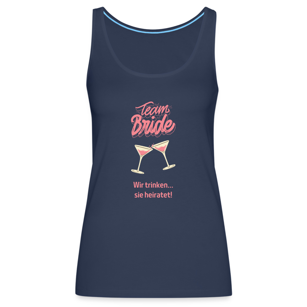 Frauen Premium Tank Top - Team Bride - Navy