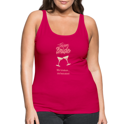 Frauen Premium Tank Top - Team Bride - dunkles Pink