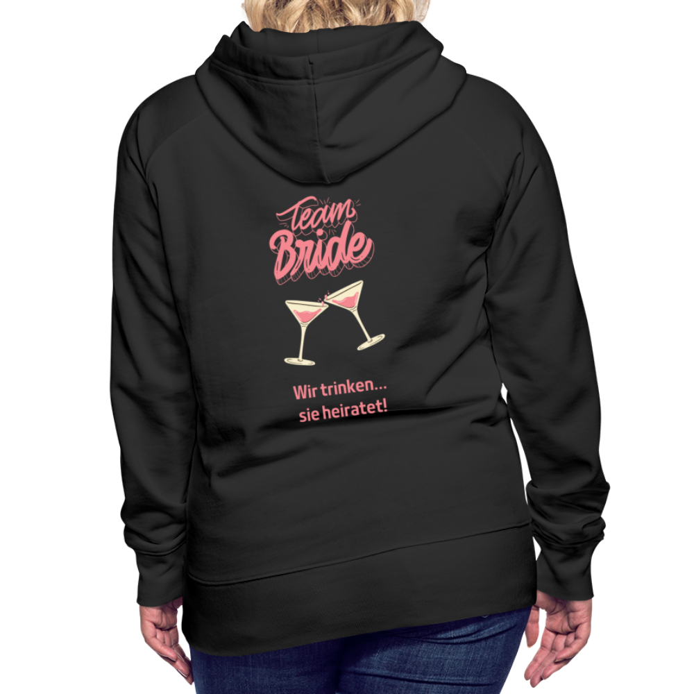 Frauen Premium Hoodie - Team Bride - Schwarz