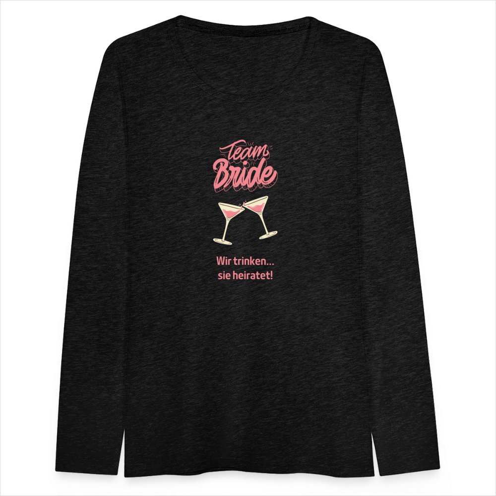 Frauen Premium Langarmshirt - Team Bride - Anthrazit