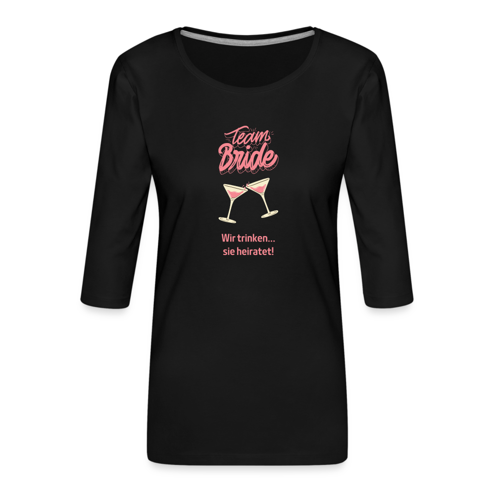 Frauen Premium 3/4-Arm Shirt -  Team Bride - Schwarz