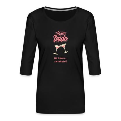 Frauen Premium 3/4-Arm Shirt -  Team Bride - Schwarz