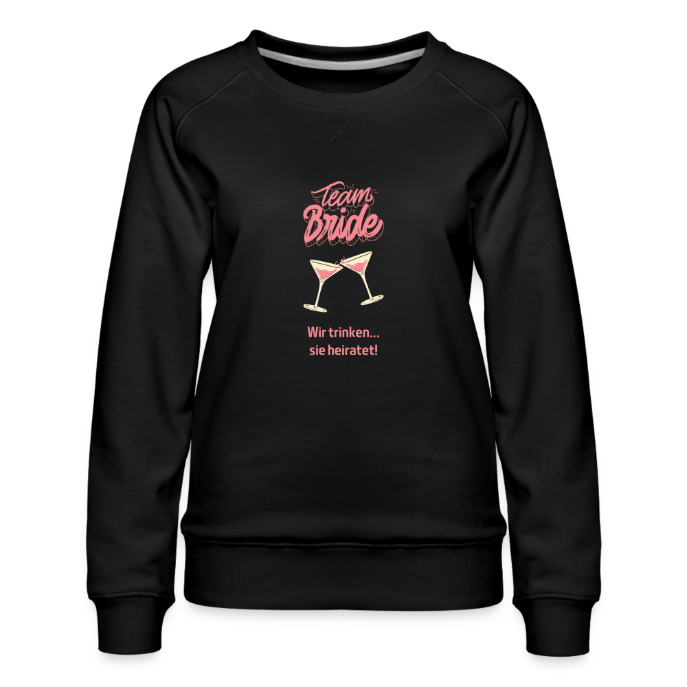 Frauen Premium Pullover -  Team Bride - Schwarz