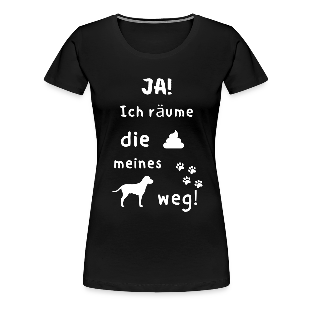 Frauen Premium T-Shirt - Hund Spruch - Schwarz