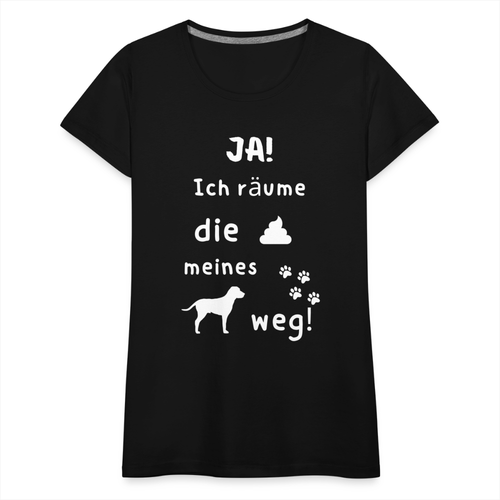 Frauen Premium T-Shirt - Hund Spruch - Schwarz