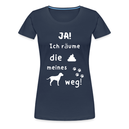 Frauen Premium T-Shirt - Hund Spruch - Navy