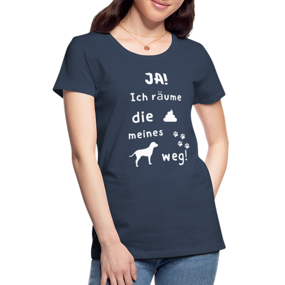 Frauen Premium T-Shirt - Hund Spruch - Navy