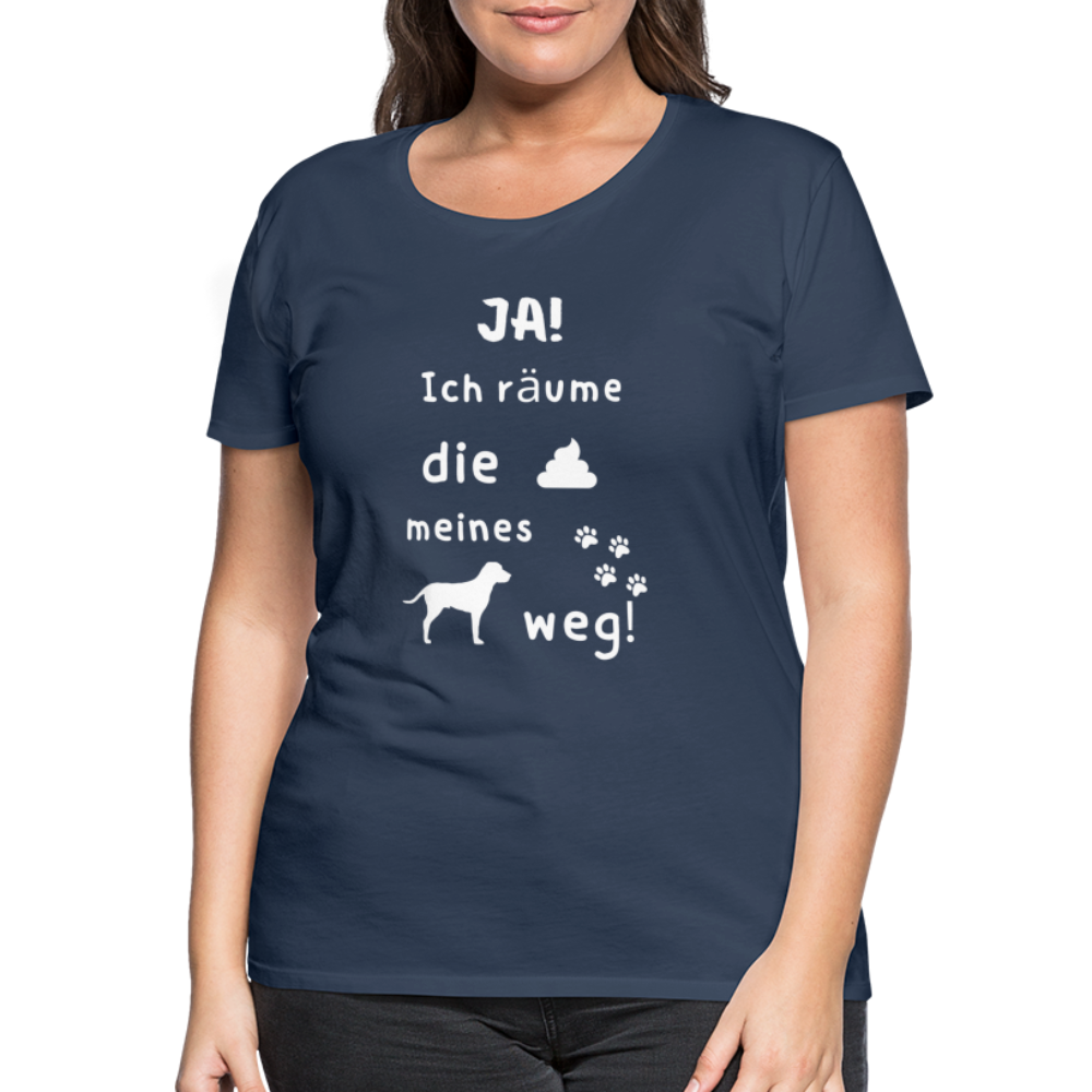 Frauen Premium T-Shirt - Hund Spruch - Navy