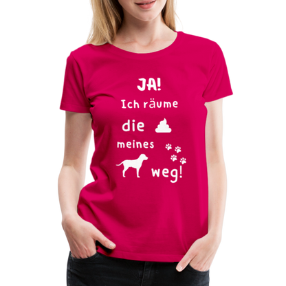 Frauen Premium T-Shirt - Hund Spruch - dunkles Pink