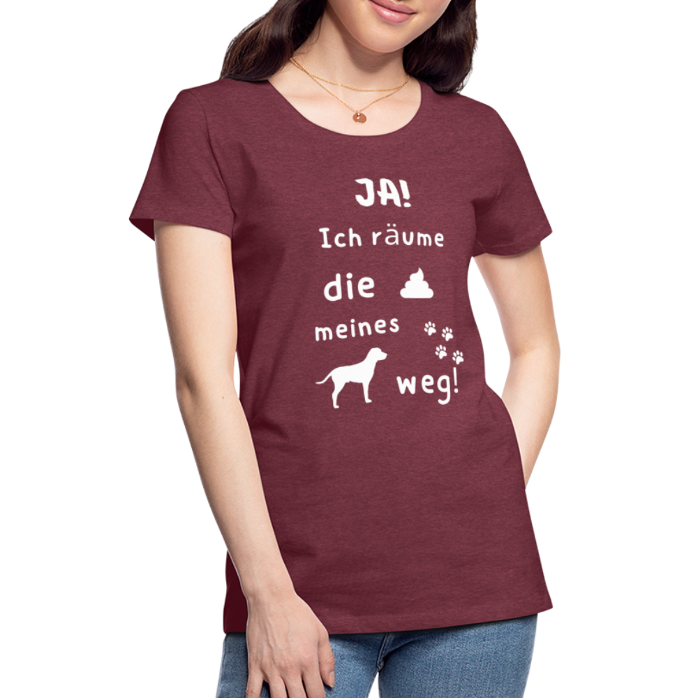 Frauen Premium T-Shirt - Hund Spruch - Bordeauxrot meliert