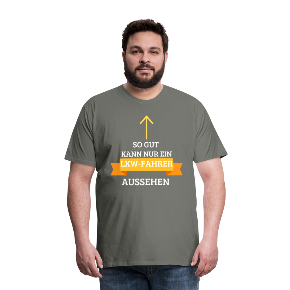 Männer Premium T-Shirt - LKW Aussehen Spruch - Asphalt