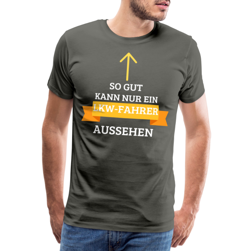 Männer Premium T-Shirt - LKW Aussehen Spruch - Asphalt