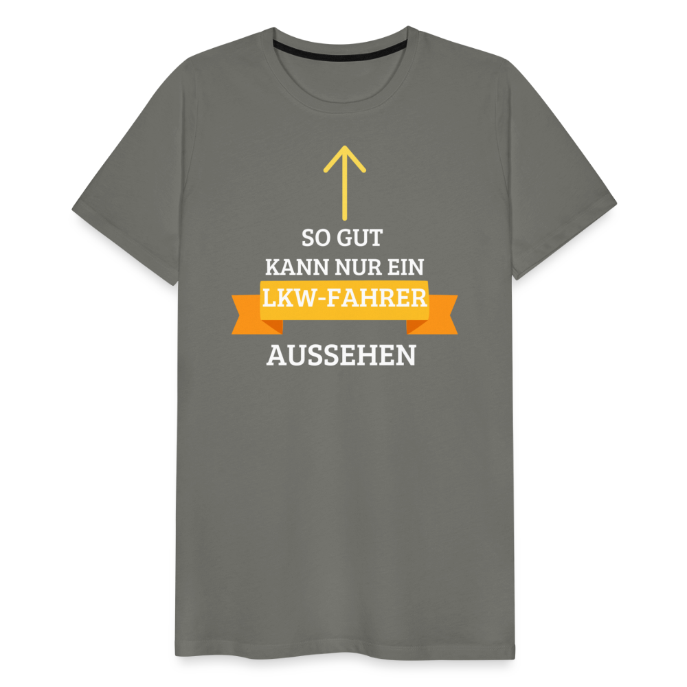 Männer Premium T-Shirt - LKW Aussehen Spruch - Asphalt