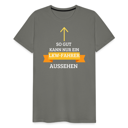 Männer Premium T-Shirt - LKW Aussehen Spruch - Asphalt