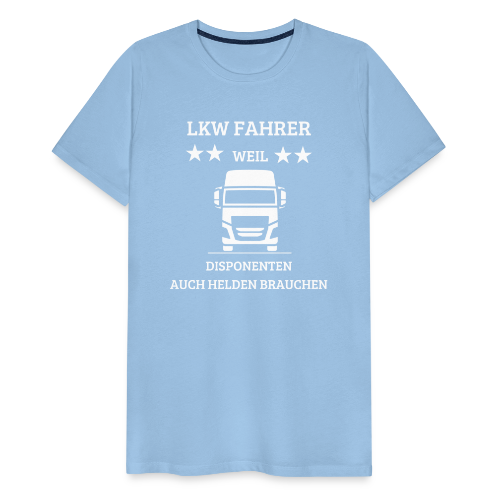 Männer Premium T-Shirt - LKW Dispo Spruch - Sky