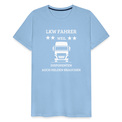 Männer Premium T-Shirt - LKW Dispo Spruch - Sky