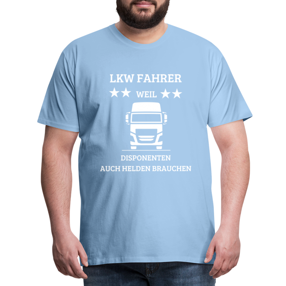 Männer Premium T-Shirt - LKW Dispo Spruch - Sky