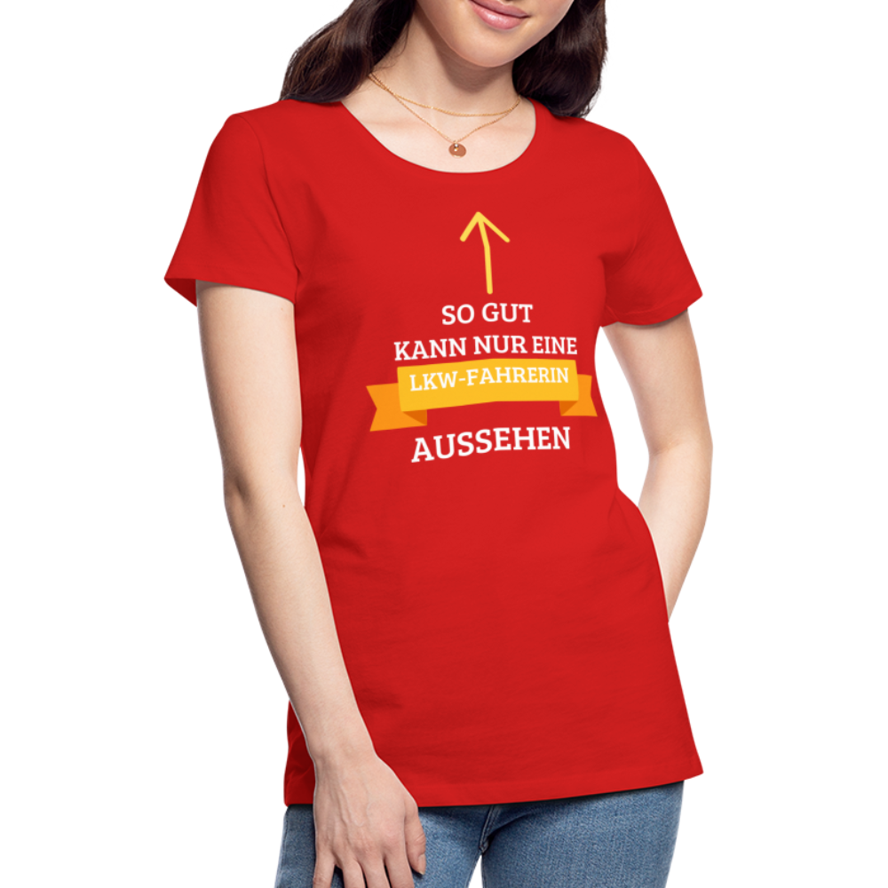 Frauen Premium T-Shirt - LKW Spruch - Rot