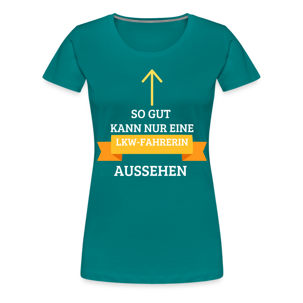 Frauen Premium T-Shirt - LKW Spruch - Divablau