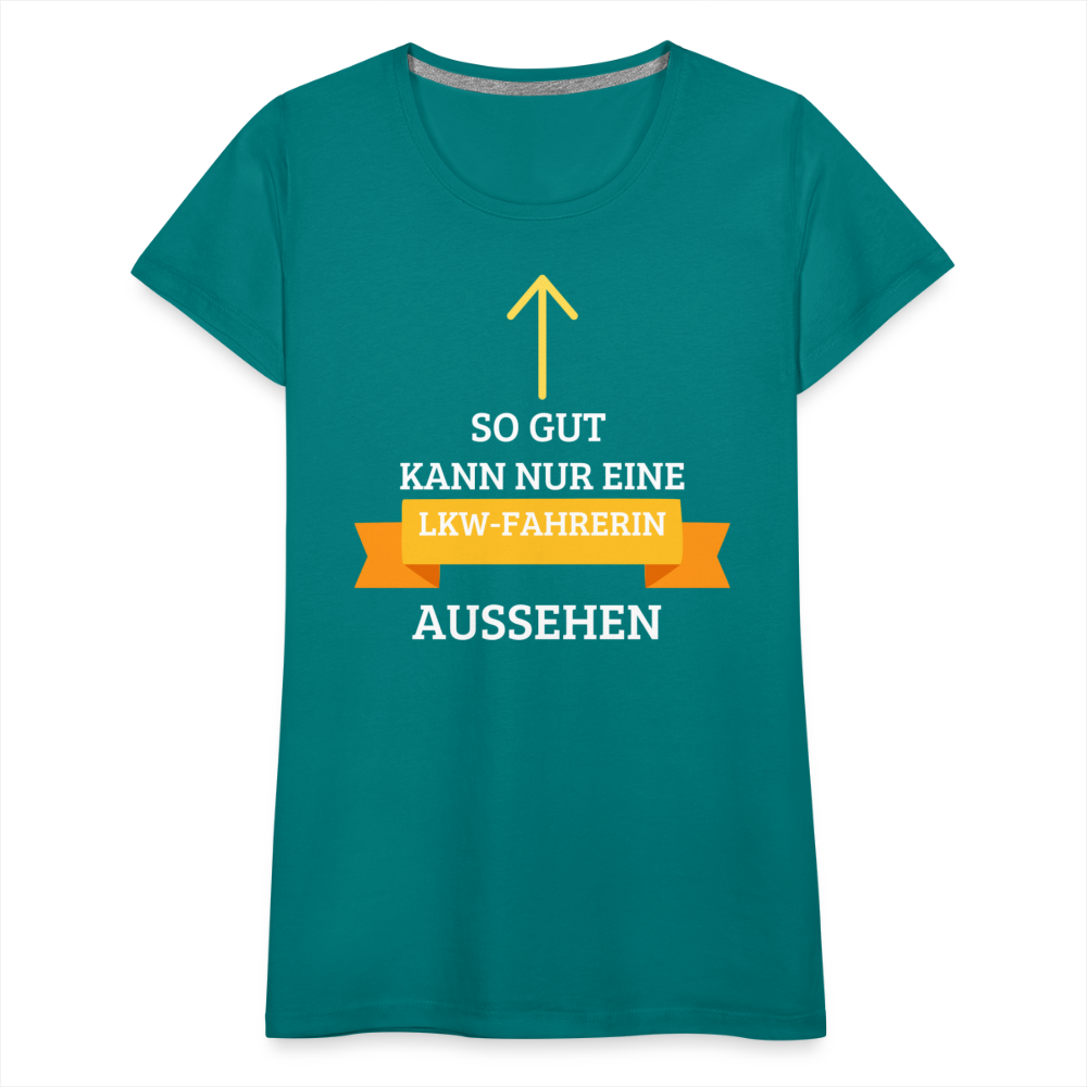 Frauen Premium T-Shirt - LKW Spruch - Divablau